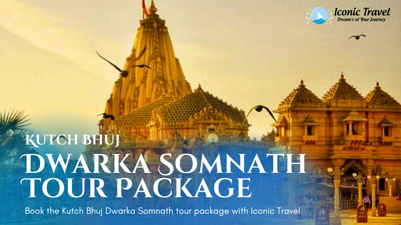Kutch Bhuj Dwarka Somnath Tour Package | Gujarat Spiritual & Heritage Trip